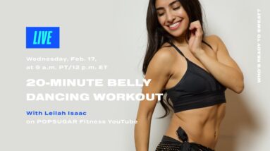 20-Minute Live Belly Dancing Workout With Leilah Isaac