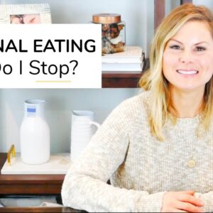 EMOTIONAL EATING | How Do I Stop Eating Emotionally?