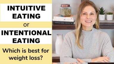 INTUITIVE EATING is it good for weight loss?