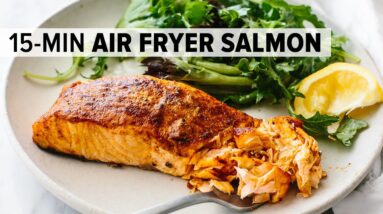 AIR FRYER SALMON | my favorite 15-minute dinner recipe!