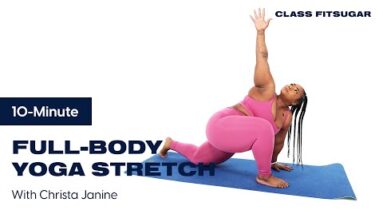 Feel Rejuvenated With This 10-Minute Full-Body Yoga Stretch | POPSUGAR FITNESS