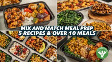 Mix and Match Meal Prep -  5 Recipes and over 10 Meals