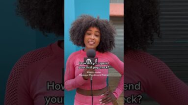 How did you spend your first paycheck?