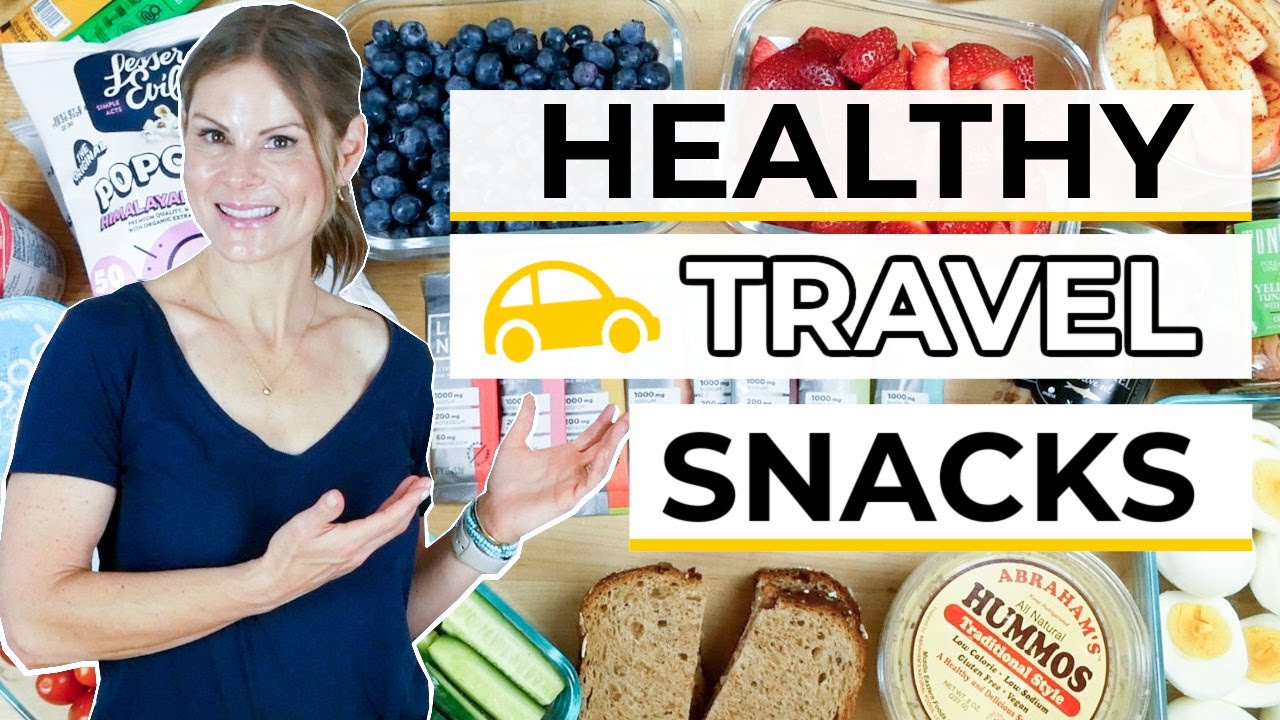 TRAVEL SNACKS for Road Trips | Easy, Healthy,on-the-go Ideas!