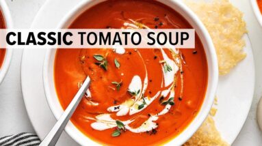 The BEST TOMATO SOUP RECIPE to make again and again!